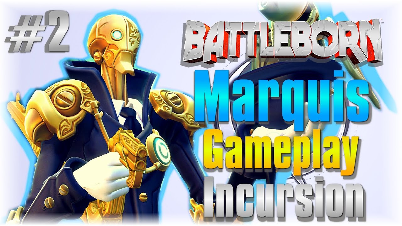 So GOOD!!! - Battleborn Marquis Gameplay [Character Guide] #2