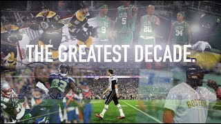 Greatest Decade In Sports - The Story of the Boston Dynasties  (2010-2019)