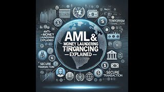 Lecture 1: Money Laundering and Terrorism Financing (AML/KYC)