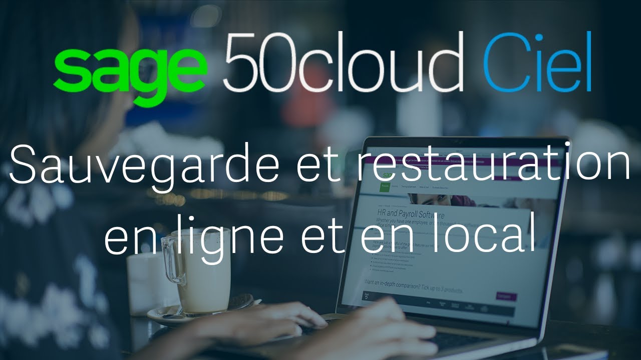 Sage 50 Cloud Ciel Sauvegarde Et Restauration D Un Dossier En Ligne Et En Local Janvier 2020 Youtube