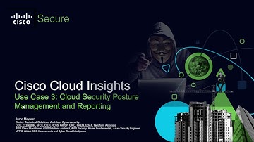 Cisco Secure Cloud Insights: Use Case 3. Cloud Security Posture Management and Reporting