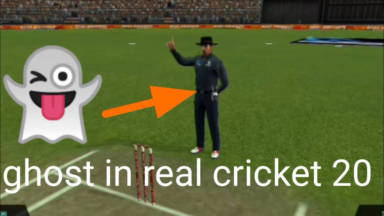 Ghost in real cricket 20 