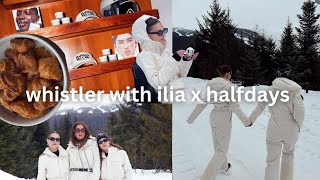Whistler Vlog: Ilia x Halfdays Brand trip