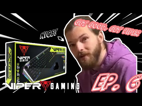Get Good Get Viper | Episode 6