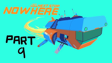 Next Stop Nowhere - Part 9 - A Love Story