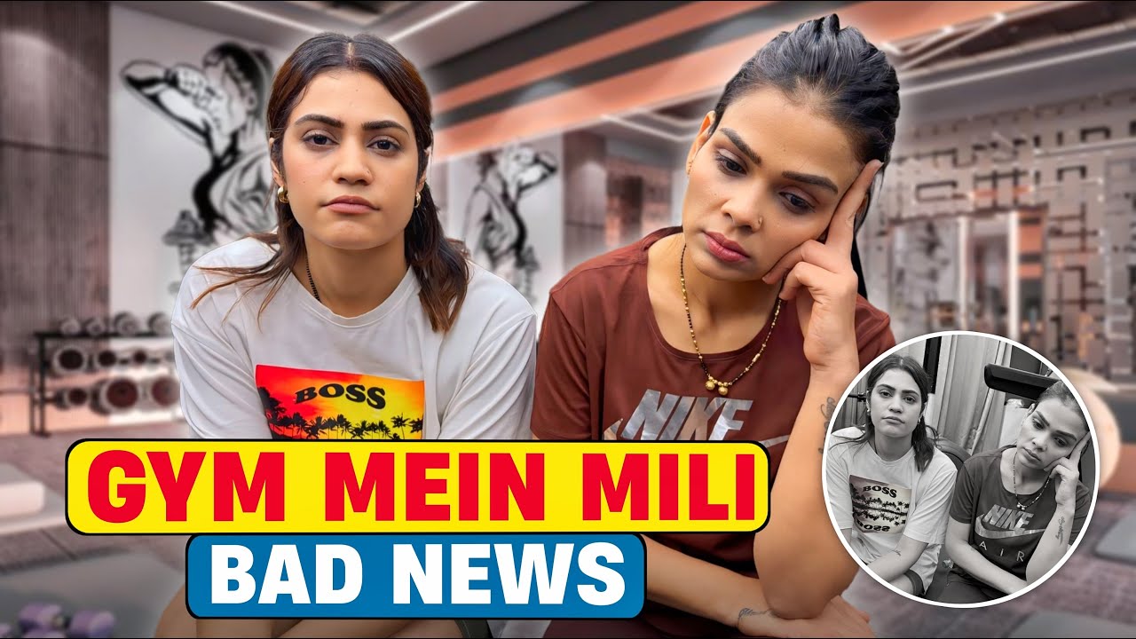 Gym mein mili bad news
