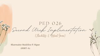 Second Week Implementation (Flexibility & Actual Game) | PED 026