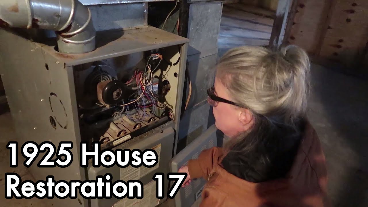 1925 Abandoned House Restoration 17 Furnace Is Finally Working YouTube
