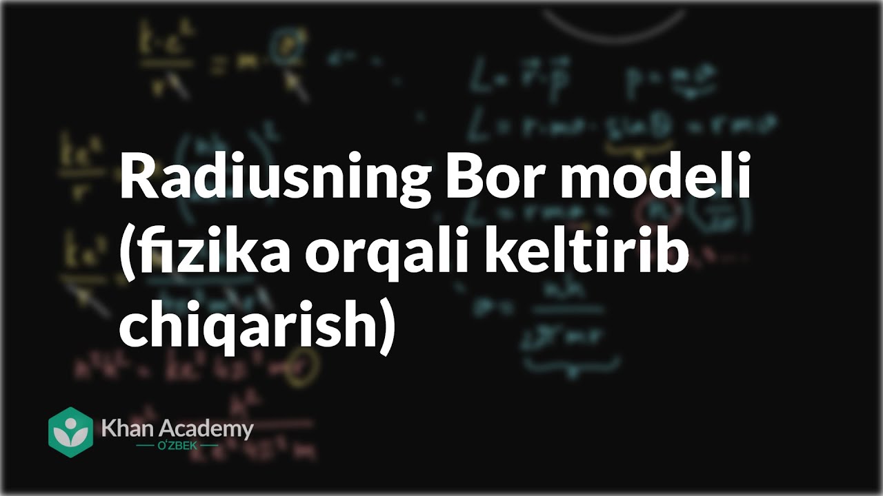Radiusning Bor modeli (fizika orqali keltirib chiqarish) | Atomlarning elektron tuzilishi | Kimyo
