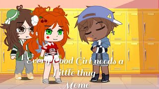 🍦Every Good Girl Needs a Little Thug🐻//•Meme/Trend•//•FNAF•//•Afton Family•//•ALIVE AU•
