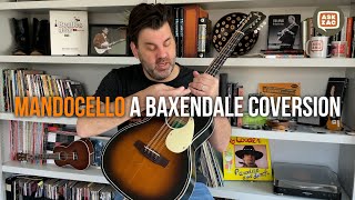 Baxendale Guitar & Mandocello Conversions - Ask Zac 112