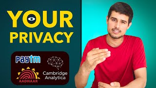 Why is your Privacy & Data so Important? | Dhruv Rathee explains Cambridge Analytica, PayTM, Aadhaar