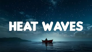 Glass Animals - Heat Waves (Lyrics)