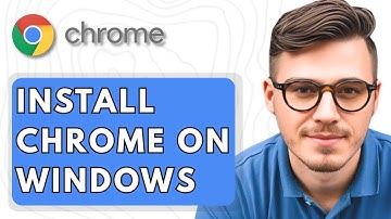 How To Install Google Chrome On Windows [2025 Guide]