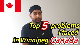 Top 5 Problems I faced in Winnipeg Canada + 2 extra money saving tips | Hindu