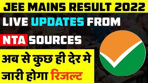 JEE MAIN 2022 RESULT|JEE MAIN SESSION 1 RESULT LIVE UPDATE
