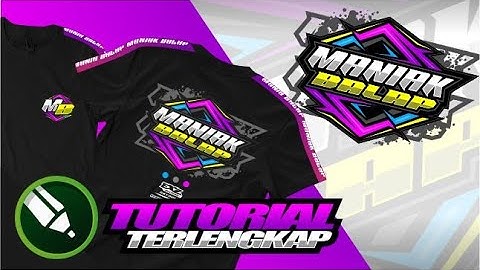 Tutorial Desain Kaos Racing Maniak Balap dengan COREL DRAW