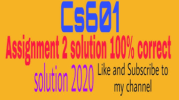 Cs 601 assignment 2 solution 2020//By Abubakar