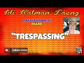 Idi Kalman Laeng | Dear Manong Nemy | ILOCANO DRAMA | Story of Diane | "TRESPASSING"