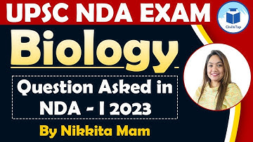 UPSC NDA | Biology Questions Asked in NDA - 1 2023 | By Ms. Nikkita