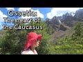 Ossetia: the heart of the Caucasus