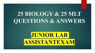 JUNIOR LAB ASSISTANT||QUESTIONS & ANSWERS||MLT,BIOLOGY|| screenshot 3