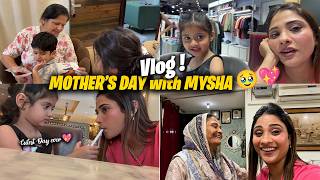 Family Vlog ❤️ Mysha Ke Cute Moments + Mother’s Day Celebration 🥹