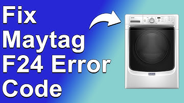 Maytag F24 Error Code (Problem With Temperature Sensor - Simple Troubleshoot Guide To F24 Error)