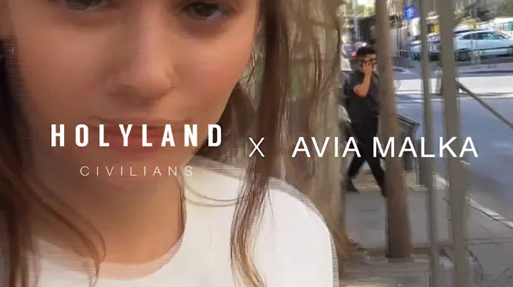 AVIA MALKA X HOLYLAND CIVILIANS