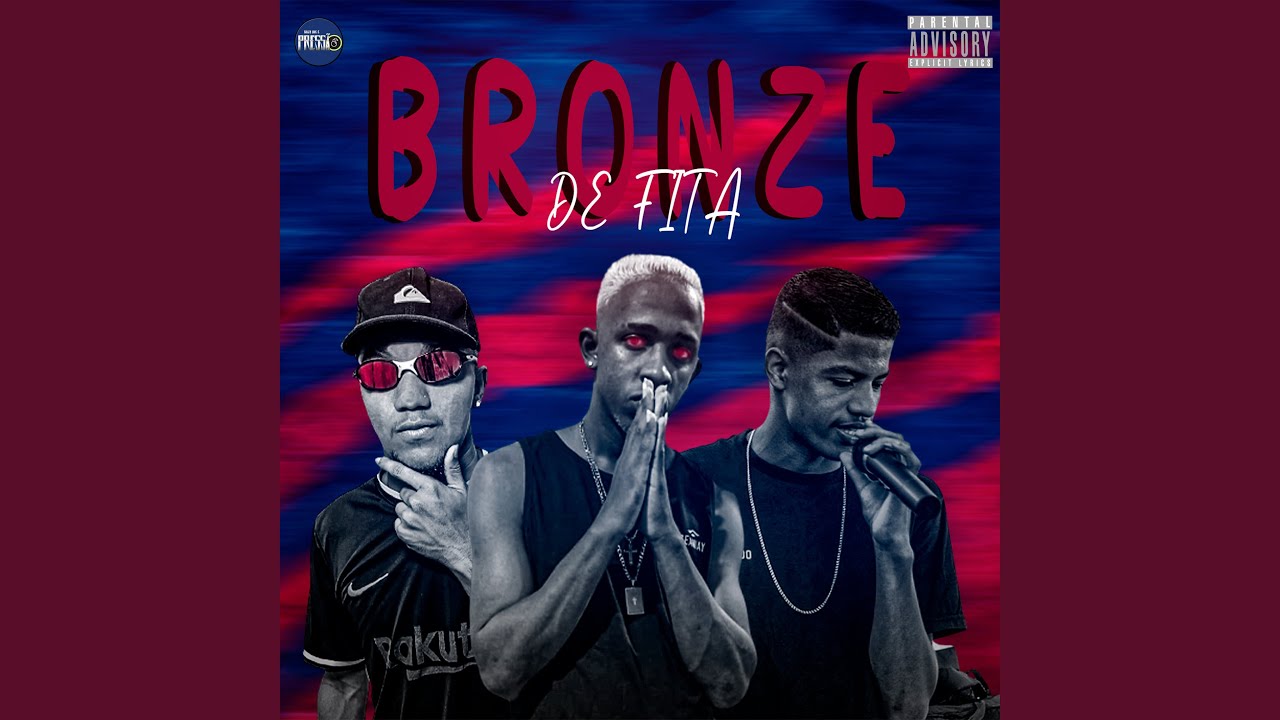 Bronze de Fita (feat. Klebinho CCA)