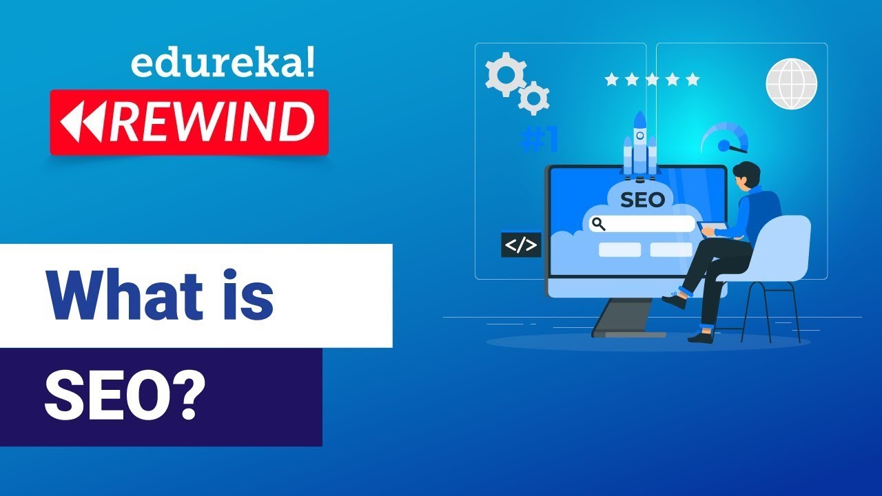 What is SEO?  | Search Engine Optimization Explained | Edureka | Digital Marketing Rewind - 1
