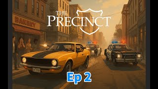The Precinct - AceShinkenGames Live -  Ep 2 - Just Playing Casually As A Cop #theprecinct
