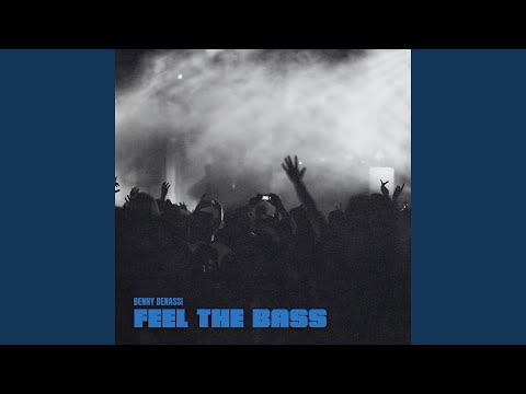 Benny Benassi - Feel The Bass