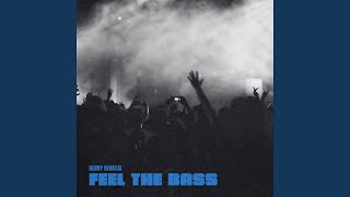Feel The Bass - Benny Benassi