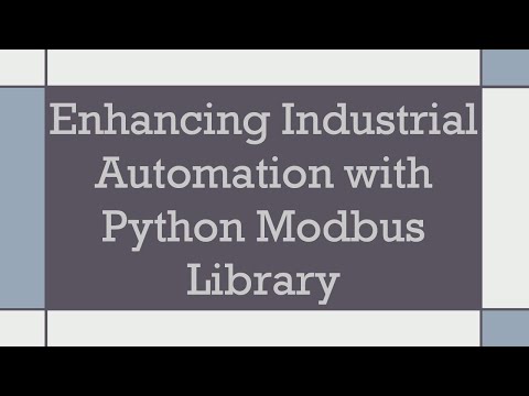 Enhancing Industrial Automation with Python Modbus Library