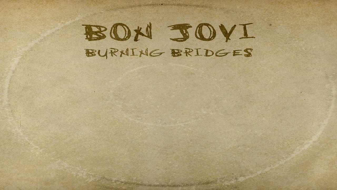 Bon Jovi regresa con "Burning Bridges" YouTube