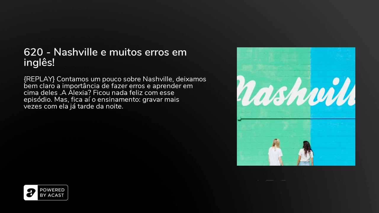 620 - Nashville e muitos erros em inglês!