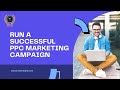 HOW TO RUN A SUCCESSFUL PPC MARKETING CAMPAIGN | NIDM INDIA