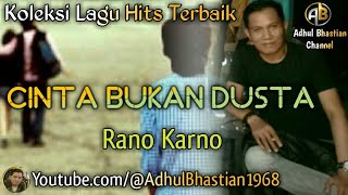 Lagu lawas yang paling banyak dicari ][ Cinta bukan dusta ~ Rano Karno ][ Lagu hits terbaik