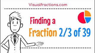 Finding a Fraction 2/3 of 39
