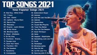 Lagu Barat Terbaru 2021 Terpopuler Saat Ini - Lagu Barat Terbaik 2021 - Lagu Pop Terbaik 2021