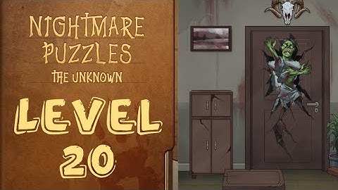 Nightmare Puzzles The Unknown Level 20 Stop The Zombie from Breaking Down The Door