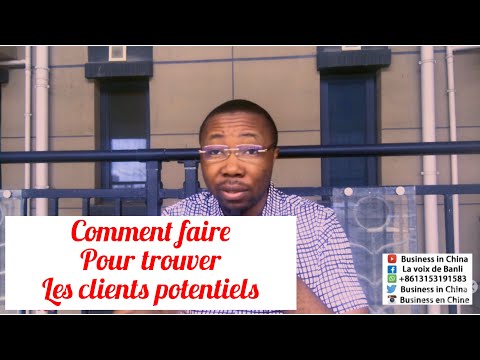 Vidéo: Comment Trouver Un Client Potentiel