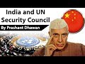 India & UN Security Council क्या नेहरू ने यूएन की सुरक्षा परिषद में भारत के बदले चीन को सीट दे दी थी