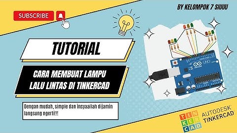 Cara membuat Lampu Lalu lintas menggunakan Arduino di Website Tinkercad ~~ Cocok untuk pemula