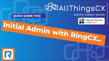 A Quick Guide to Initial Admin with RingEX