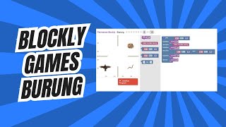 Blockly Games - Bird Burung Level 1-10 Belajar Coding sambil Bermain screenshot 1