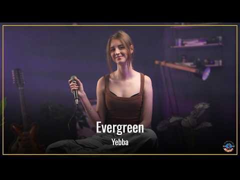 Evergreen - Yebba (by Sofy)