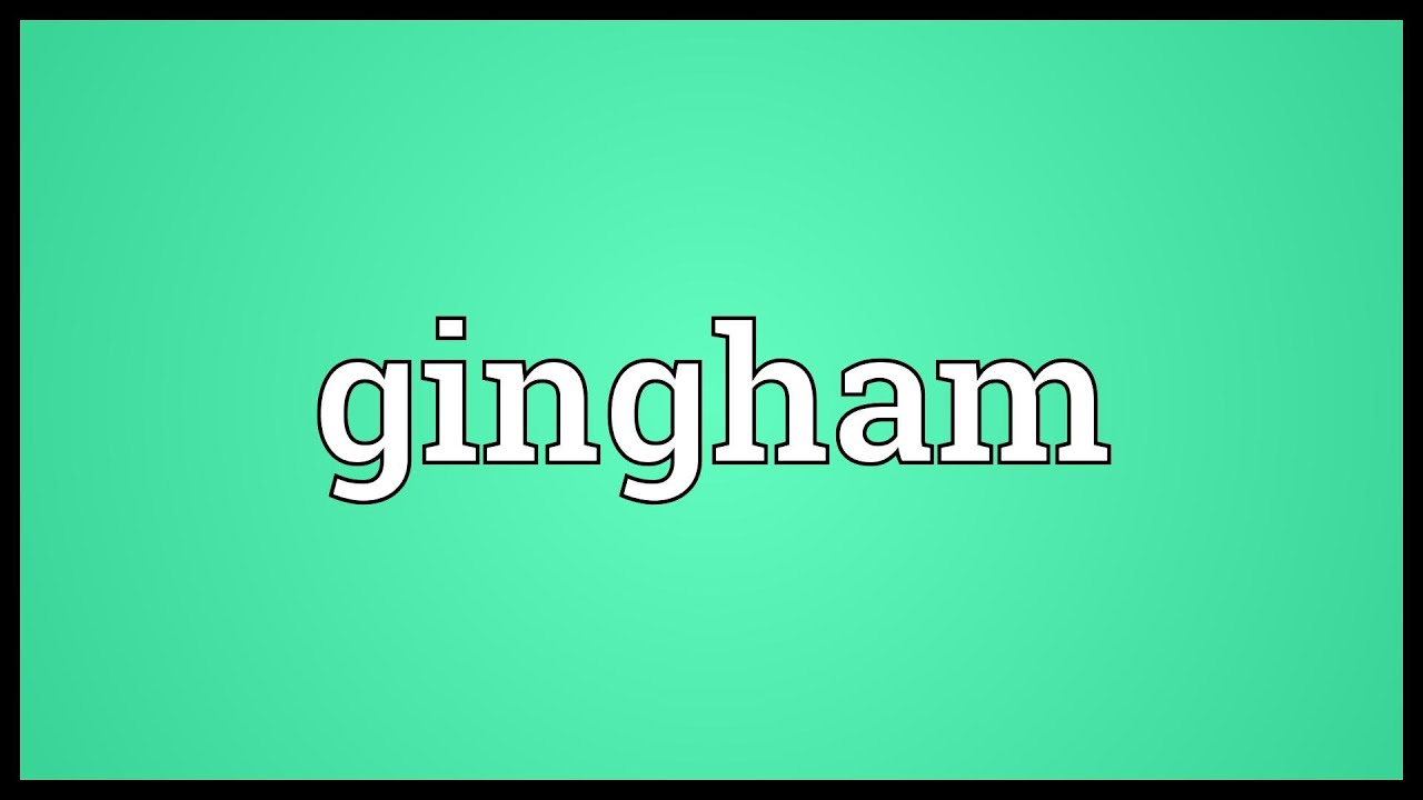 what does gingham mean dredged definition what does gingham mean dredged definition