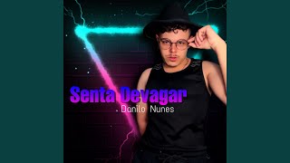 Senta devagar (Remix)